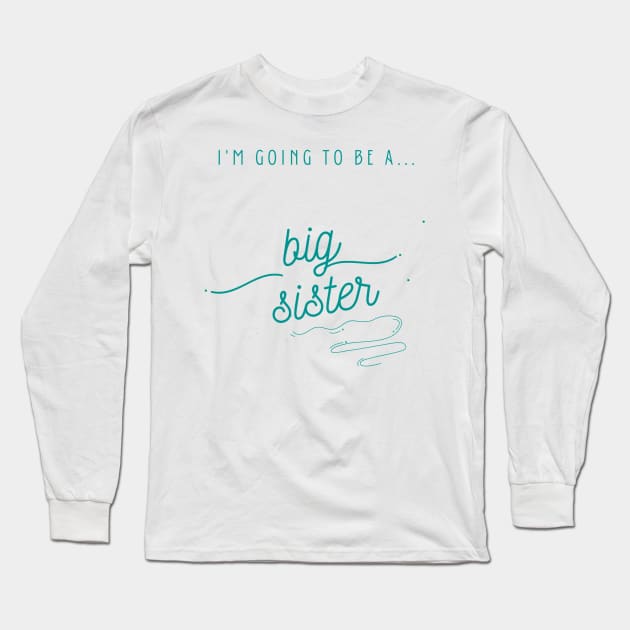 I'm Going To Be a Big Sister Shirt, Big Sister Announcement, Family Boho Shirt, I'm Being Promoted To Big Sister Long Sleeve T-Shirt by ronfer